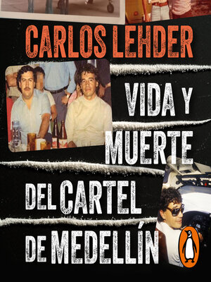 cover image of Vida y muerte del cartel de Medellín